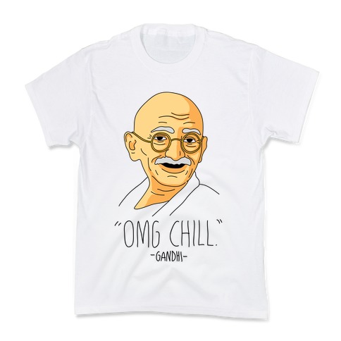 OMG Chill -Gandhi Kids T-Shirt