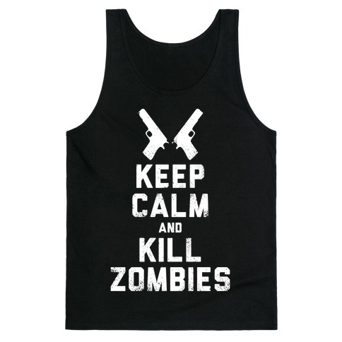 Keep Calm and Kill Zombies (White Ink) Tank Top