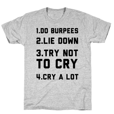 Try Not To Cry T-Shirt