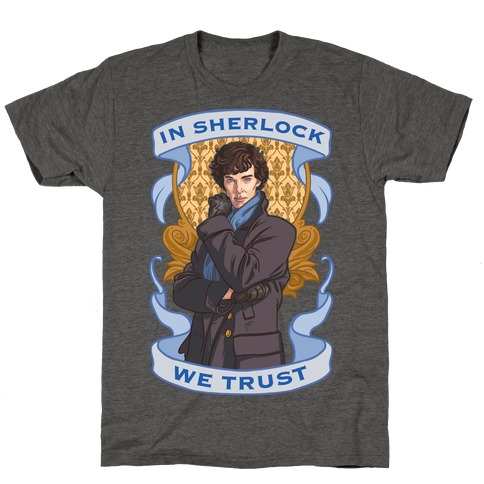 In Sherlock We Trust T-Shirt