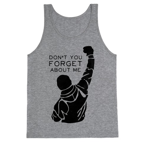 Don't Forget About Rocky (Tank) Tank Top