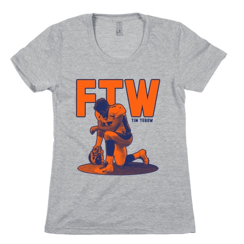 Tim Tebow For The Win! Womens T-Shirt