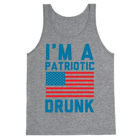 I'm A Patriotic Drunk Tank Top