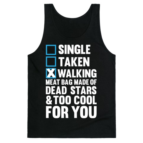 Walking Meat Bag Made Of Dead Stars Tank Tops Lookhuman