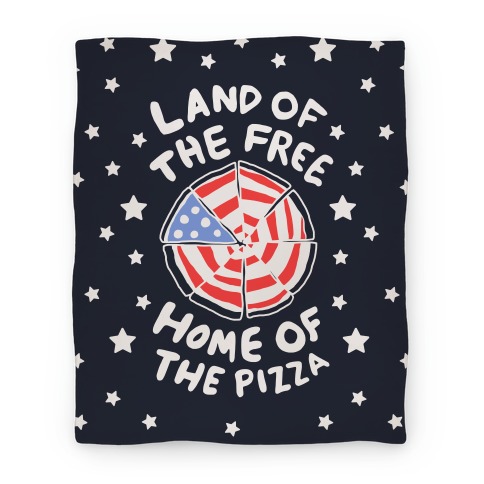 Land of the Free, Home of the Pizza Blanket
