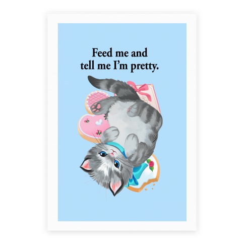 Feed Me and Tell Me I'm Pretty Poster