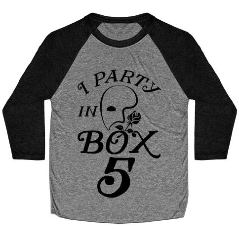 I Party In Box 5 Baseball Tee