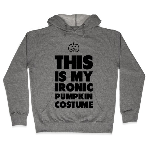 Ironic Pumpkin Costume Hooded Sweatshirt