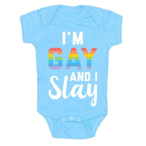 I'm Gay And I Slay Baby One-Piece | LookHUMAN