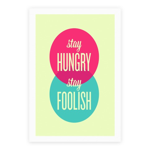 Stay Hungry Stay Foolish Poster