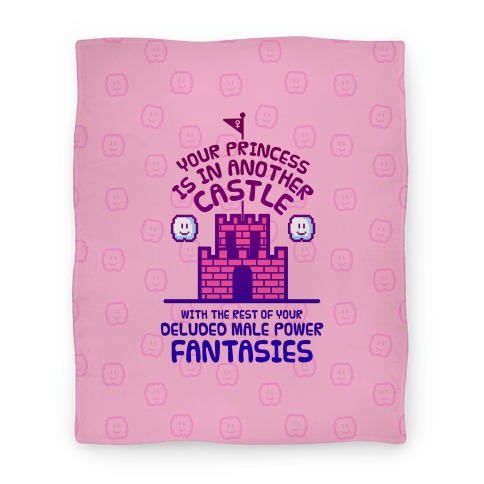 Your Princess Is In Another Castle Blanket