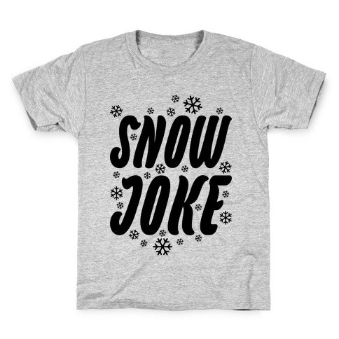 Snow Joke Kids T-Shirt