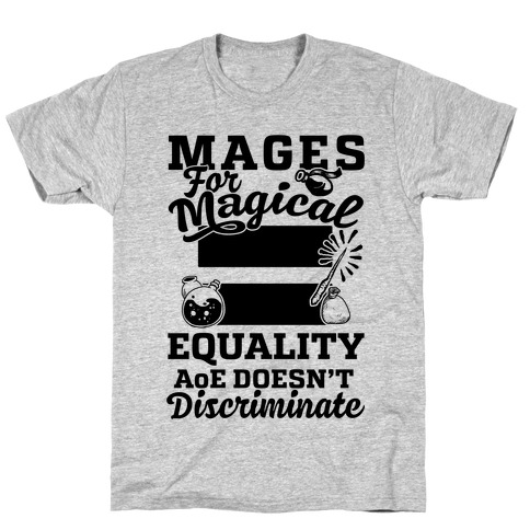 Mages For Magical Equality T-Shirt