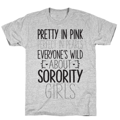Everyone's Wild About Sorority Girls T-Shirt
