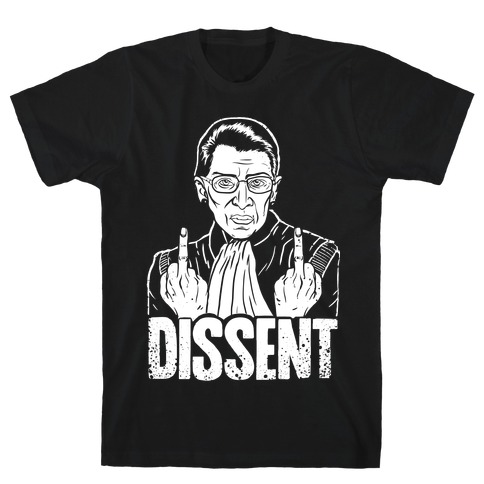 Ruth Bader Ginsburg Dissent T-Shirt