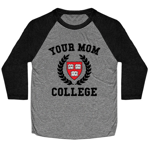Your Mom Goes To College Baseball Tee