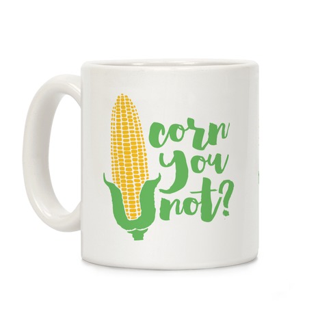 Corn You Not Coffee Mug