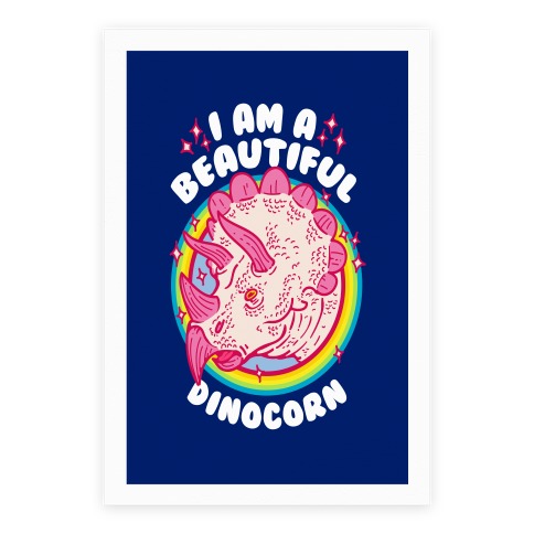 I Am A Beautiful Dinocorn Poster