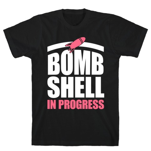 Bombshell In Progress (White & Pink) T-Shirt