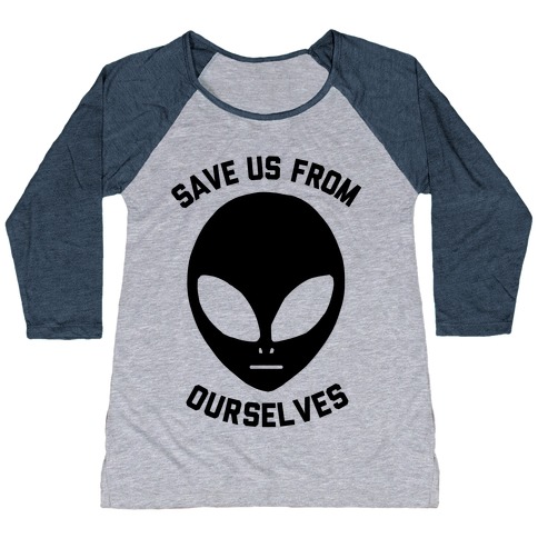 Save Us From Ourselves Baseball Tee | LookHUMAN