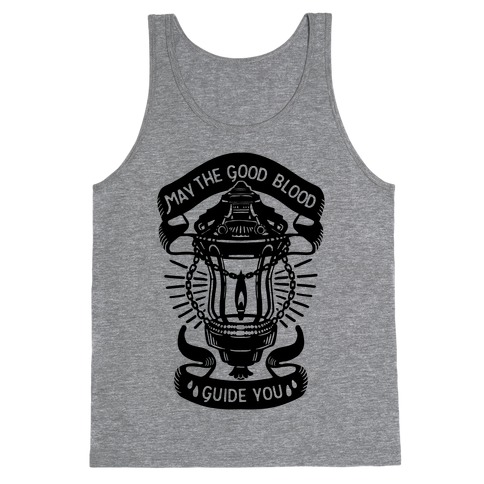 May The Good Blood Guide You Tank Top