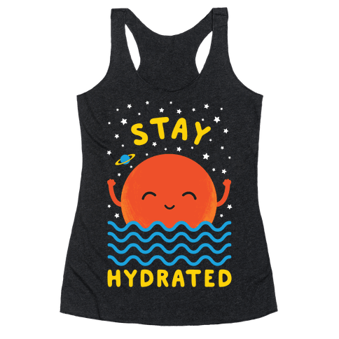 Stay Hydrated (Mars) - Racerback Tank Tops - HUMAN