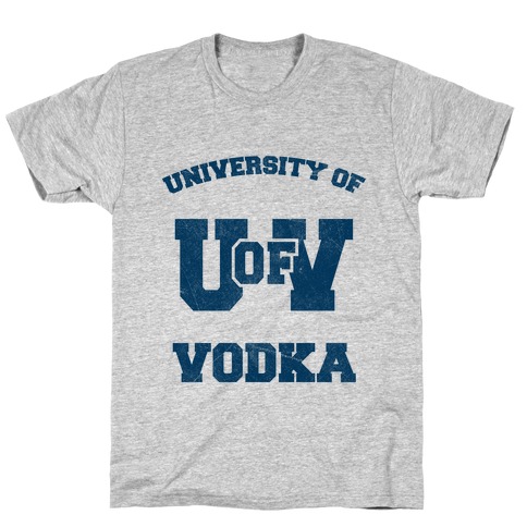 University Of Vodka T-Shirt