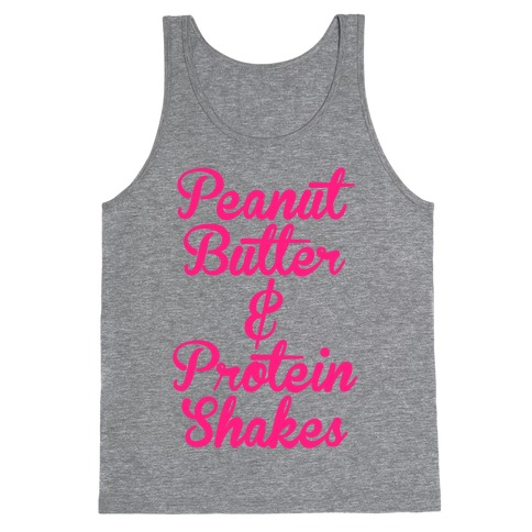 Peanut Butter & Protein Shakes Tank Top