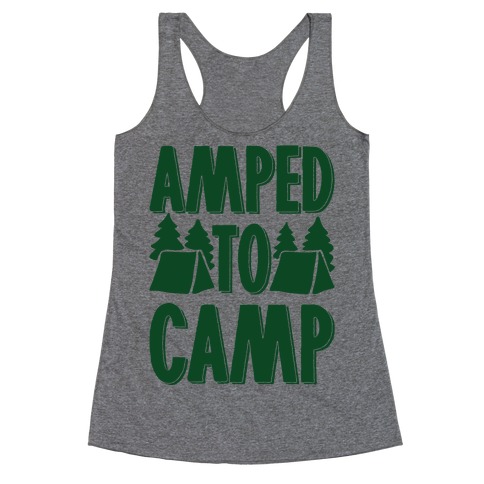 Amped To Camp Racerback Tank Top