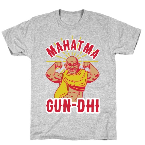 Mahatma Gun-dhi T-Shirt