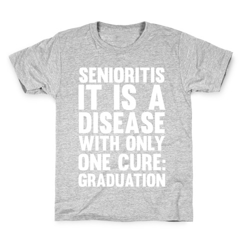 Senioritis Kids T-Shirt