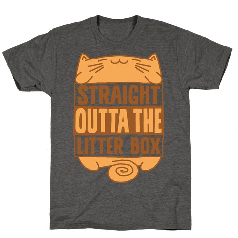Straight Outta The Litterbox T-Shirt
