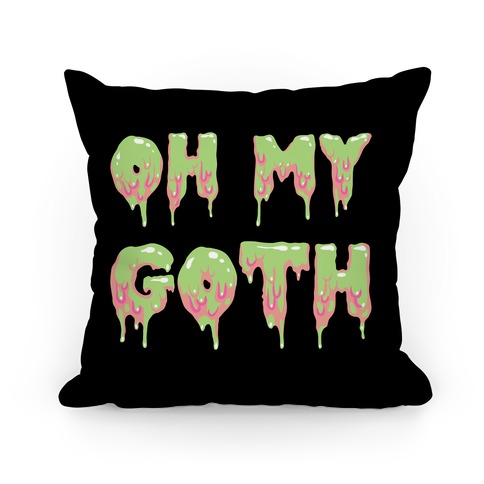 Oh My Goth - Pillows - HUMAN