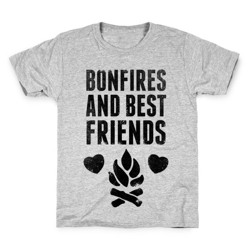 Bonfires and Best Friends Kids T-Shirt