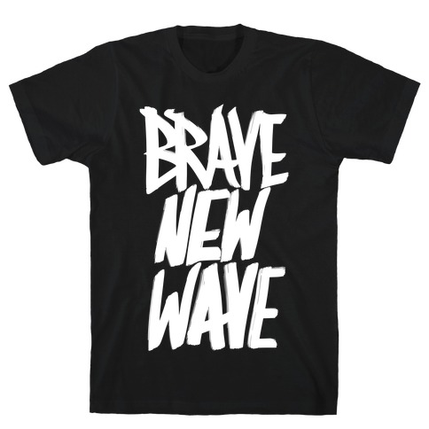 Brave New Wave T-Shirt