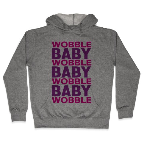 Wobble Baby Hooded Sweatshirt