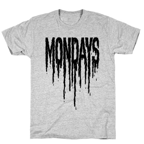 Mondays T-Shirt