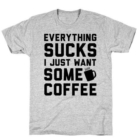 everything sucks shirt