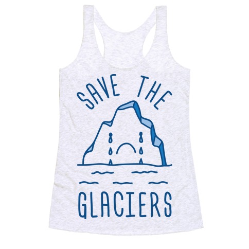 Save The Glaciers Racerback Tank Top