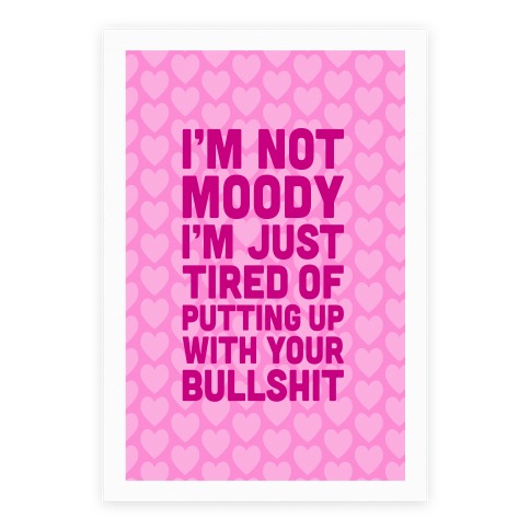 I'm Not Moody Poster