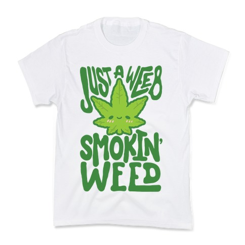 Just A Weeb Smokin' Weed Kids T-Shirt