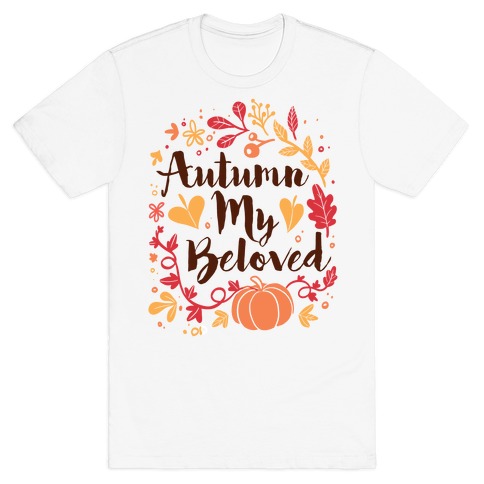 Autumn My Beloved T-Shirt