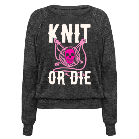 Knit or Die - Pullovers - HUMAN