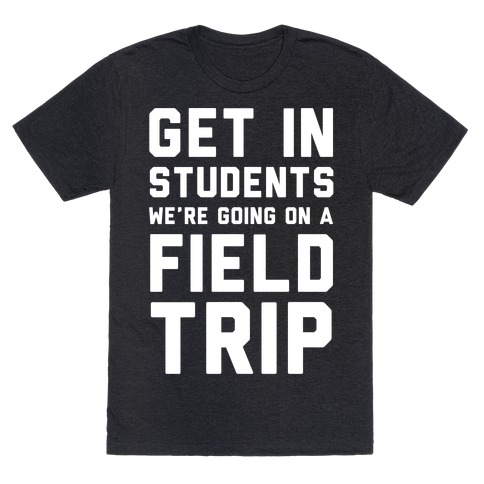 field trip t shirts