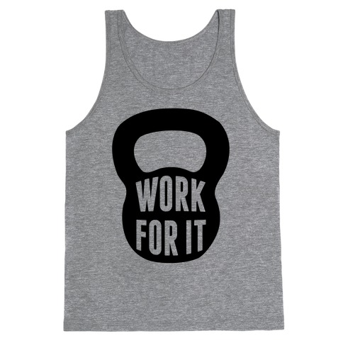 Work For It Tank Top