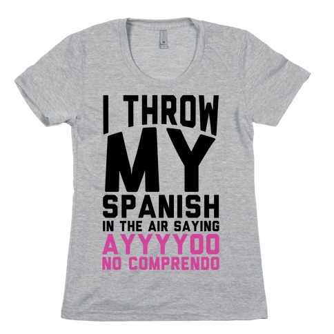 Spanish Homework Womens T-Shirt