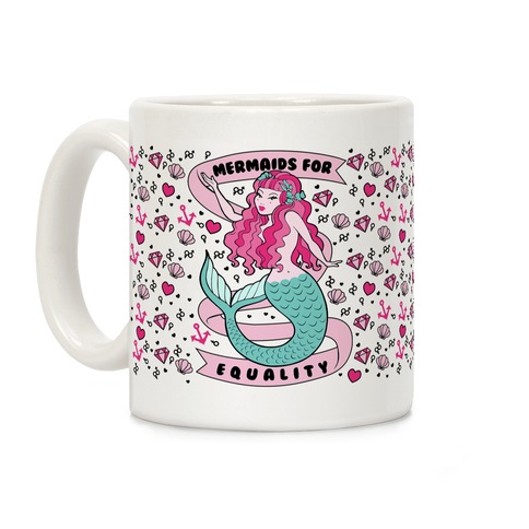 Mermaids For Equality Coffee Mug