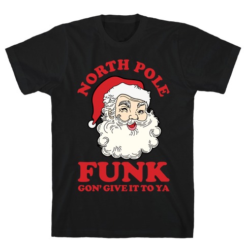 North Pole Funk T-Shirt