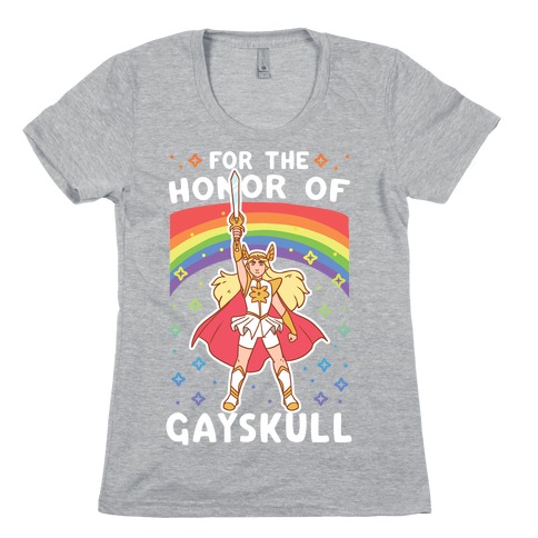 For the Honor of Gayskull Womens T-Shirt