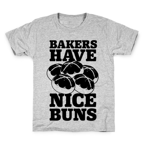Bakers Have Nice Buns Kids T-Shirt